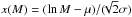 Mathematical equation: \hbox{$x(M)=(\ln M - \mu)/(\!\!\sqrt{2} \sigma)$}