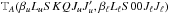 Mathematical equation: \hbox{$\mathbb{T}_A(\beta_u L_u S K Q J_u J_u^{\prime}, \beta_{\ell} L_{\ell} S 0 0 J_{\ell} J_{\ell})$}