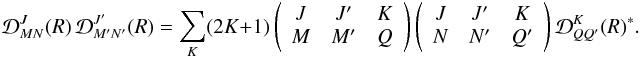 Mathematical equation: \appendix \setcounter{section}{1} \begin{equation} \mathcal{D}^J_{MN}(R) \, \mathcal{D}^{J^{\prime}}_{M^{\prime} N^{\prime}}(R) = \sum_K (2K +1) \left( \begin{array}{ccc} J & J^{\prime} & K \\ M & M^{\prime} & Q \end{array} \right) \left( \begin{array}{ccc} J & J^{\prime} & K \\ N & N^{\prime} & Q^{\prime} \end{array} \right) \mathcal{D}^{K}_{Q Q^{\prime}}(R)^{\ast}. \label{Eq:rotmat2} \end{equation}