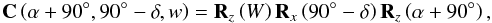 Mathematical equation: \begin{equation} \mathbf{C}\left( \alpha +90{{}^{\circ }},90{{}^{\circ }}-\delta ,w\right) = \mathbf{R}_{z}\left( W\right) \mathbf{R}_{x}\left( 90{{}^{\circ }}-\delta \right) \mathbf{R}_{z}\left( \alpha +90{{}^{\circ }}\right) , \end{equation}