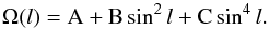 Mathematical equation: \begin{equation} \Omega(l) = {\rm A} + {\rm B}\sin^2 l +{\rm C}\sin^4 l \label{omega}. \end{equation}