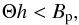 Mathematical equation: \begin{equation} \label{espri001} \Theta h < B_{\rm p}, \end{equation}