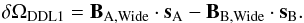 Mathematical equation: \appendix \setcounter{section}{2} \begin{equation} \label{eq:wab11} \delta \Omega_\mathrm{DDL1}= \vec B_\mathrm{A, Wide} \cdot \vec s_{\rm A} -\vec B_\mathrm{B, Wide} \cdot \vec s_{\rm B}. \end{equation}