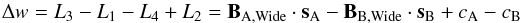 Mathematical equation: \begin{equation} \label{eq:nab02} \Delta w = L_3 - L_1 - L_4 + L_2= \vec B_\mathrm{A, Wide} \cdot \vec s_{\rm A} - \vec B_\mathrm{B, Wide} \cdot \vec s_{\rm B} + c_{\rm A} - c_{\rm B} \end{equation}