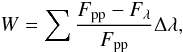 Mathematical equation: \appendix \setcounter{section}{1} \begin{equation} W = \sum{\frac{F_{\rm pp}-F_{\lambda}}{F_{\rm pp}}\Delta\lambda}, \label{ew} \end{equation}