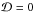 Mathematical equation: \hbox{$\mathcal{D} = 0$}