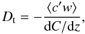 Mathematical equation: \begin{equation} \label{eq_D_conc} D_{\rm t} = -\frac{\langle c'w\rangle}{{\rm d}C/{\rm d}z}, \end{equation}