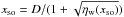 Mathematical equation: \hbox{$x_\mathrm{so} = D/(1+\sqrt{\eta_\mathrm{w}(x_\mathrm{so})})$}