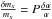 Mathematical equation: \hbox{$\frac{\delta m_x}{m_x}=P \frac{\delta \alpha}{\alpha}$}