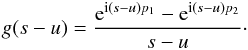 Mathematical equation: \begin{equation} g(s-u) = \frac{{\rm e}^{{\rm i} (s-u)p_1} - {\rm e}^{{\rm i} (s - u)p_2}}{s-u}\cdot \label{eq:G} \end{equation}