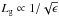 Mathematical equation: \hbox{$L_{\rm g} \propto 1/\sqrt{\epsilon}$}