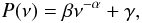 Mathematical equation: \begin{equation} P(\nu) = \beta \nu^{-\alpha} + \gamma, \end{equation}
