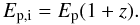Mathematical equation: \begin{equation} E_{\rm p,i}=E_{\rm p} (1+z). \end{equation}