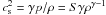 Mathematical equation: \hbox{$c_{\rm s}^2=\gamma p/\rho=S\gamma \rho^{\gamma-1}$}