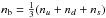 Mathematical equation: \hbox{$n_{\rm b}=\frac{1}{3}(n_u+n_d+n_s)$}