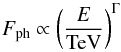 Mathematical equation: \begin{equation} F_{\rm ph} \propto \left(\frac{E}{\mathrm{TeV}}\right)^\Gamma \end{equation}
