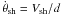 Mathematical equation: \hbox{$\dot{\theta}_{\rm sh} = V_{\rm sh}/d$}