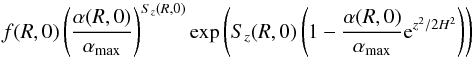 Mathematical equation: \begin{equation} f(R,0)\left(\frac{\alpha(R,0)}{\alpha_{\rm max}}\right)^{S_z(R,0)}\mathrm{exp}\left(S_z(R,0)\left(1-\frac{\alpha(R,0)}{\alpha_{\rm max}}{\rm e}^{z^2/2H^2}\right)\right) \end{equation}