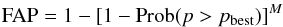Mathematical equation: \begin{equation} {{\rm FAP}}=1-[1-{\rm Prob}(p>p_{{\rm best}})]^{M} \end{equation}
