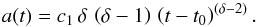 Mathematical equation: \begin{equation} \label{mca2} a(t)=c_{1}\,\delta\,\left(\delta-1\right)\,\left(t-t_{0}\right)^{\left(\delta-2\right)} . \end{equation}