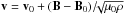 Mathematical equation: \hbox{$\vec{v}={\vec{v}_0}+ (\vec{B}- {\vec{B}_0} )/\!\!\sqrt{\mu_0 \rho}$}