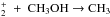 Mathematical equation: \hbox{$_2^+~+~{\rm CH}_3{\rm OH} \rightarrow {\rm CH}_3$}