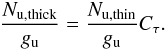 Mathematical equation: \begin{eqnarray} \frac{N_{\rm u, thick}}{g_{\rm u}} = \frac{N_{\rm u, thin}}{g_{\rm u}} C_{\tau}. \end{eqnarray}