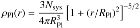 Mathematical equation: \begin{eqnarray*} \rho_{\text{Pl}}(r) = \frac{3 N_{\text{sys}}}{4\pi R_{\text{Pl}}^{3}} \left[ 1 + (r/R_{\text{Pl}})^2 \right]^{-5/2} \end{eqnarray*}