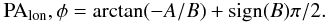 Mathematical equation: \begin{eqnarray*} {\rm PA}_{\rm lon}, \phi = {\rm arctan}(-A/B)+ {\rm sign}(B)\pi/2. \end{eqnarray*}
