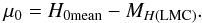 Mathematical equation: \begin{eqnarray*} \mu_0 = H_{0{\rm mean}} - M_{H{(\rm LMC)}}. \end{eqnarray*}