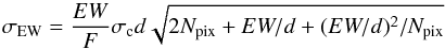 Mathematical equation: \begin{equation} \sigma_{\rm EW}=\frac{EW}{F}\sigma_{\rm c}d\sqrt{2N_{\rm pix}+EW/d+(EW/d)^2/N_{\rm pix}} \end{equation}