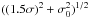 Mathematical equation: \hbox{$((1.5\sigma)^2+\sigma_0^2)^{1/2}$}
