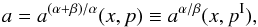 Mathematical equation: \appendix \setcounter{section}{1} \begin{equation} a=a^{(\alpha+\beta)/\alpha}(x,p)\equiv a^{\alpha/\beta}(x,p^{\mathrm{I}}), \end{equation}