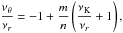 Mathematical equation: \hbox{$\displaystyle \frac{\nu_{\theta}}{\nu_{r}}=-1 + \frac{m}{n}\left(\frac{\nu_{\mathrm{K}}}{\nu_{r}}+1\right),$}