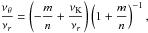 Mathematical equation: \hbox{$\displaystyle \frac{\nu_{\theta}}{\nu_{r}}=\left(-\frac{m}{n}+\frac{\nu_{\mathrm{K}}}{\nu_{r}}\right) \left(1 + \frac{m}{n}\right)^{-1},$}