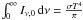 Mathematical equation: \hbox{$\int_0^{\infty} I_{\nu,0}\,\mathrm{d}\nu = \frac{\sigma T^4}{\pi}$}