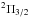 Mathematical equation: \hbox{${}^2\Pi_{3/2}$}