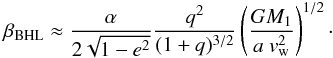 Mathematical equation: \begin{eqnarray} \beta_{\mathrm{BHL}} \approx \frac{\alpha}{2\sqrt{1-e^2}} \frac{q^2}{(1+q)^{3/2}} \left(\frac{GM_1}{a~v_\mathrm{w}^2}\right)^{1/2} \cdot \end{eqnarray}