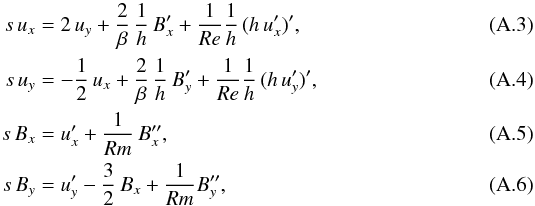 Mathematical equation: \appendix \setcounter{section}{1} \begin{eqnarray} s\,u_x &=& 2\,u_y +\frac{2}{\beta}\,\frac{1}{h}\,B_x' +\frac{1}{Re}\frac{1}{h}\,(h\,u_x')', \\ s\,u_y &=& -\frac{1}{2}\,u_x + \frac{2}{\beta}\,\frac{1}{h}\,B_y'+\frac{1}{Re}\frac{1}{h}\,(h\,u_y')', \\ s\,B_x &=& u_x' + \frac{1}{Rm}\,B_x'', \\ s\,B_y &=& u_y' - \frac{3}{2}\,B_x + \frac{1}{Rm} B_y'', \end{eqnarray}