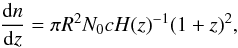 Mathematical equation: \begin{equation} \label{eq1} \frac{\dif n}{\dif z} = \pi R^{2} N_{0} c H(z)^{-1} (1+z)^{2}, \end{equation}