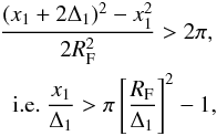 Mathematical equation: \begin{eqnarray} \frac{(x_1+2\Delta_1)^2 - x_1^2}{2 R_{\rm F}^2} > 2\pi, \nonumber \\ {\rm i.e.}\ \frac{x_1}{\Delta_1} > \pi \left[\frac{R_{\rm F}}{\Delta_1}\right]^2 - 1, \label{alias1} \end{eqnarray}