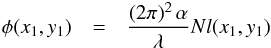 Mathematical equation: \begin{eqnarray} \label{phiNl} \phi(x_1,y_1) &=& \frac{(2 \pi)^2 \, \alpha}{\lambda} Nl(x_1,y_1) \end{eqnarray}