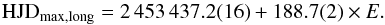 Mathematical equation: \begin{equation} {\rm HJD}_\mathrm{max,long}= 2\,453\,437.2(16)+188.7(2)\times E. \end{equation}
