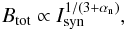 Mathematical equation: \begin{eqnarray*} {B}_{\rm tot} \propto I_{\rm syn}^{1/(3+\alpha_{\rm n})}, \end{eqnarray*}