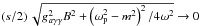 Mathematical equation: \hbox{$\left(s/2\right)\sqrt{g_{a\gamma\gamma}^2B^2+\left(\omega _{\rm p}^2-m^2\right)^2/4\omega^2}\rightarrow 0$}