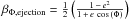 Mathematical equation: \hbox{$ \beta_{\Phi,\mathrm{ejection}}=\frac{1}{2}\left(\frac{1\,-\,e^2}{1\,+\,e\,\cos{(\Phi})}\right)$}
