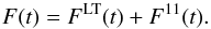 Mathematical equation: \appendix \setcounter{section}{1} \begin{equation} F (t) = F^{\rm LT} (t) + F^{11} (t). \label{eq:sum} \end{equation}