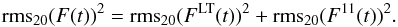 Mathematical equation: \appendix \setcounter{section}{1} \begin{equation} {\rm rms}_{20}(F(t))^2 = {\rm rms}_{20}(F^{\rm LT} (t))^2 + {\rm rms}_{20}(F^{11} (t))^2. \label{eq:RMStotal} \end{equation}