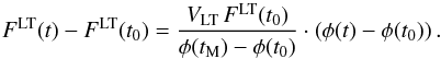 Mathematical equation: \appendix \setcounter{section}{1} \begin{equation} F^{\rm LT}(t)-F^{\rm LT}(t_0)=\frac{V_{\rm LT} \, F^{\rm LT}(t_0)}{\phi(t_{\rm M})-\phi(t_0)} \cdot \left ( \phi(t)-\phi(t_0) \right ). \label{eq:LTfinal} \end{equation}