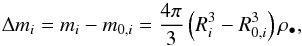 Mathematical equation: \begin{equation} \Delta m_i=m_i-m_{0,i}=\frac{4\pi}{3}\left( R_i^3-R_{0,i}^3 \right)\rho_\bullet, \end{equation}